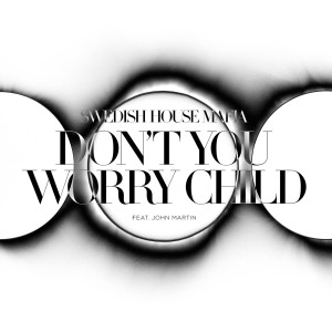 Swedish-House-Mafia-Dont-You-Worry-Child-ft-John-Martin-Artwork